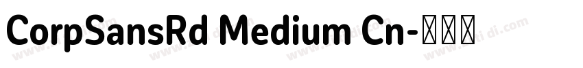 CorpSansRd Medium Cn字体转换